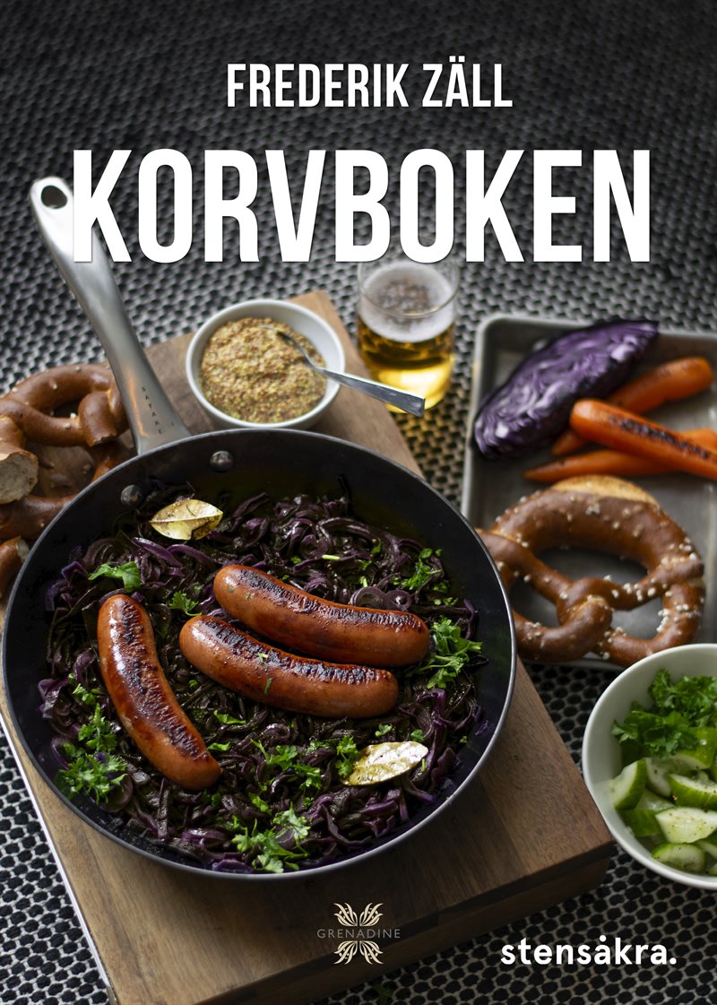 Korvboken : recept för vardags, gryta och fest